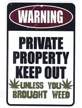 Avertizare Proprietate Privată Ține La Tine Dacă Nu Ești Adus Droguri - Marijuana, Canabis Warining Noutate În Aer Liber Semn Curte Decorative
