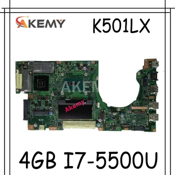 Akemy K501LX Laptop placa de baza Pentru Asus K501LX K501L K501 K501LB Test original, placa de baza 4G RAM, I7-5500U GTX950M