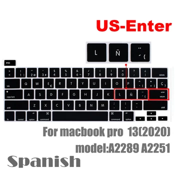Cu ñ spaniolă Chile tastatura capac protector pentru Noul macbook pro13 A2289 A2251 Pentru macbook pro13.3 Tastatura folie de protectie