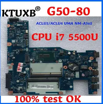 KTUXB ACLU3 / ACLU4 UMA NMA-362 placa de baza pentru Lenovo G50-80 notebook placa de baza CPU i7 5500U DDR3 test de munca