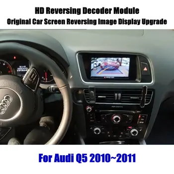 Masina retrovizoare Retrovizoare Camera de Rezervă Pentru Audi Q5 2010-2019 2020 Reverse mers înapoi Parcare Camera Full HD CCD Decodor Accesorii