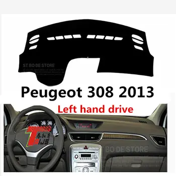 Taijs volan pe stânga tabloul de bord masina acoperire pentru Peugeot 308 2013 material poliester cuty lavabil culoare 3 margini de înaltă calitate